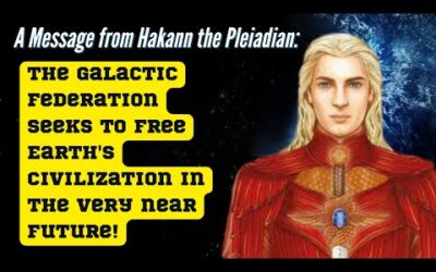 Pleiadian Hakann sends an important Message from the Galactic Federation to all Earthlings!