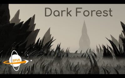 The Dark Forest, Aliens, and a Hostile Galaxy