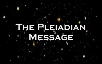 THE PLEIADIAN  MESSAGE