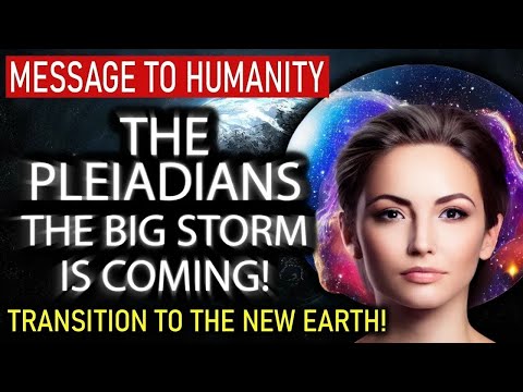 hqdefault.jpg The Pleiadians – The Big Storm is Coming!