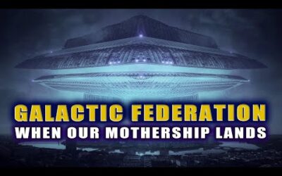 Pleiadian Message For Humanity: When OUR Mothership Lands – Upon our Arrival!