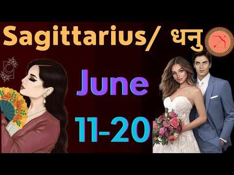 hqdefault.jpg Sagittarius♐ धनु राशि 11-20 June ❤+💰 Reading (In Hindi)