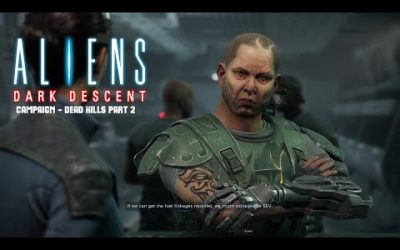 Aliens Dark Descent – Blind Walkthrough – Dead Hills part 2  / No Commentary