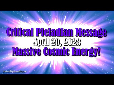 hqdefault.jpg Critical Pleiadian Message ~ April 20, 2023, Massive Cosmic Energy!