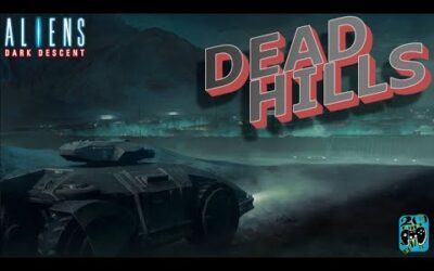 Dead Hills – Pt.1 – Hard | Day 1 | Aliens: Dark Descent