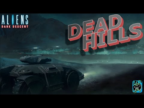 hqdefault.jpg Dead Hills – Pt.1 – Hard | Day 1 | Aliens: Dark Descent