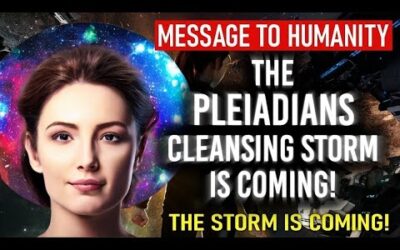 The Pleiadians – Storm is Coming! Cleansing Storm is Begun! 62