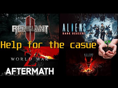 WWZ Aftermath, Aliens Fireteam, Remnant 2 | Funding/Donation Stream |
