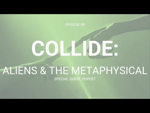 hqdefault.jpg Collide: Aliens and the Metaphysical
