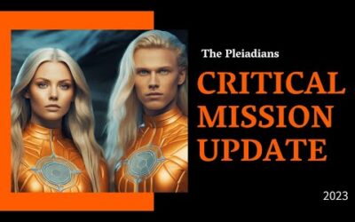 ***URGENT MESSAGE TO ALL STARSEEDS*** – The Pleiadians 2023