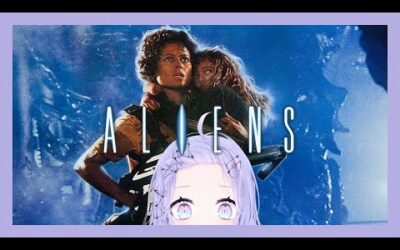 【Watchalong】Watch Aliens With Me!