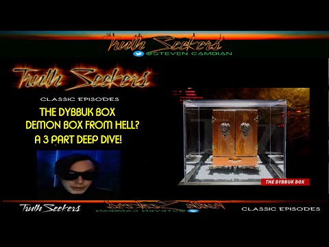 The Dybbuk box, A 3 part deep dive into the "DEMONIC BOX". (TS CLASSICS)