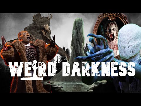 “CREATING A TERRIFYING URBAN LEGEND” and More Horrifying True Stories! #WeirdDarkness