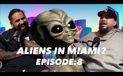 The VVS Podcast  Episode 8 "ALIENS IN MIAMI?"