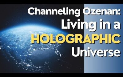 Channeling Ozenan: We Live in a Holographic Universe!
