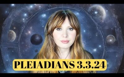 Channeled Pleiadian Message:::March Energies:::3.3.24