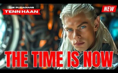 ***EASTER ASCENSION MESSAGE FROM THE PLEIADIANS*** | The Pleiadians – T'enn Håan