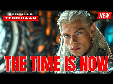 ***EASTER ASCENSION MESSAGE FROM THE PLEIADIANS*** | The Pleiadians – T'enn Håan
