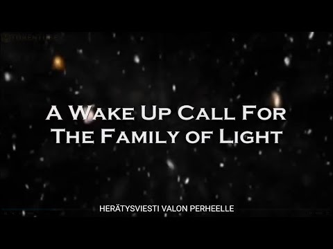 The Pleiadian Message   A Wake Up Call For the Family of Light