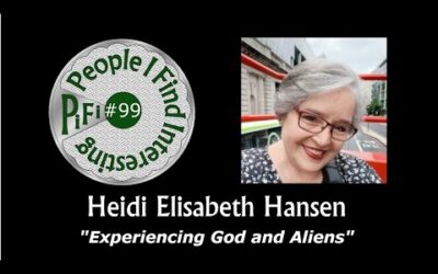 PiFi #99 – Heidi Elisabeth Hansen – Experiencing God and Aliens