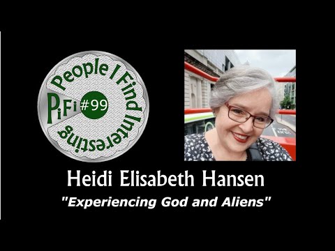 hqdefault.jpg PiFi #99 – Heidi Elisabeth Hansen – Experiencing God and Aliens