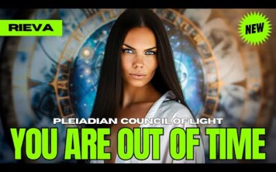 "YOU HAVE ONE WEEK LEFT, WHAT WILL YOU DO?" – The Pleiadian Council Of Light (Rieva)