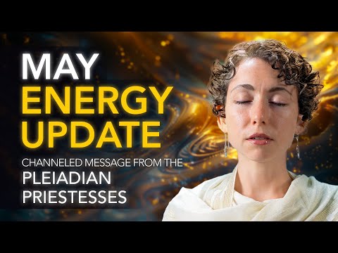 hqdefault.jpg May Energy Update // Channeled Message from the Pleiadian Priestesses