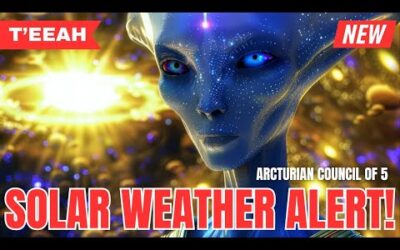***MULTIPLE CME'S INCOMING!*** | The Arcturian Council Of 5 – T'EEAH