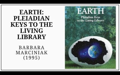 5D Earth: Pleiadian Keys to the Living Library (1994) Barbara Marciniak