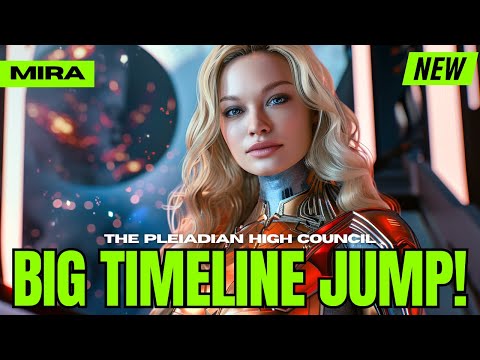 "THIS IS THE NEW EARTH TIMELINE…" – The Pleiadian High Council