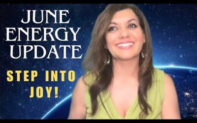 June Energy Update – Step Into Joy! Pleiadian Message