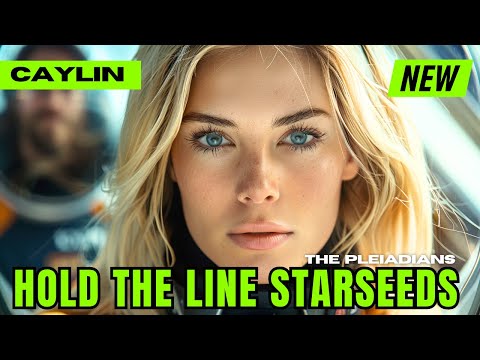 "AN ASCENSION MESSAGE FOR ALL LIGHTWORKERS" – The Pleiadians 2024 | Caylin
