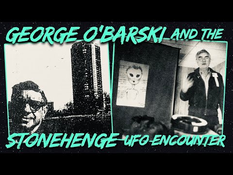 hqdefault.jpg George O'Barski and the Stonehenge UFO Encounter