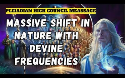 Pleiadian Message Massive Shift: Rehape Earth Using Devine Frequencies
