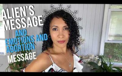 Communication with Aliens beings during meditation/ A message about Emotions and Abortion