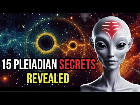 15 Top Secret Pleiadian Messages to Humanity: Unlocking Cosmic Truths!