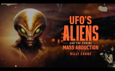 Billy Crone – UFO's Aliens And The Coming Mass Abduction 3
