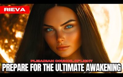 "BEFORE 2025…" – The Pleiadian Council Of Light (Rieva)