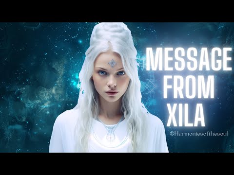 NEW MESSAGE FROM XILA | PLEIADIAN MESSAGE #pleiadian #meditationmusic #blessing #message #432hz