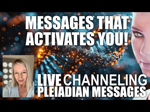 PLEIADIAN MESSAGES THAT ACTIVATES YOU!