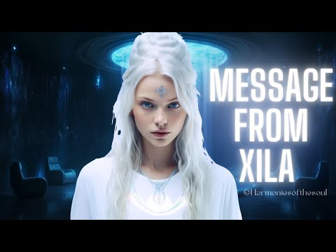NEW MESSAGE FROM XILA | PLEIADIAN MESSAGE #pleiadian #meditationmusic #blessing #message #432hz