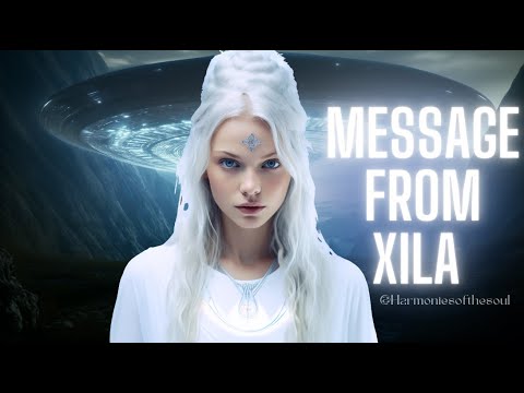 NEW MESSAGE FROM XILA | PLEIADIAN MESSAGE #pleiadian #meditationmusic #blessing #message #432hz