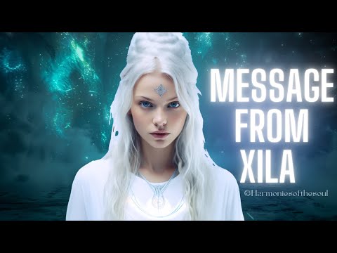 NEW MESSAGE FROM XILA | PLEIADIAN MESSAGE #pleiadian #meditationmusic #blessing #message #432hz
