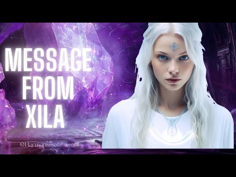 NEW MESSAGE FROM XILA | PLEIADIAN MESSAGE #pleiadian #meditationmusic #blessing #message #432hz