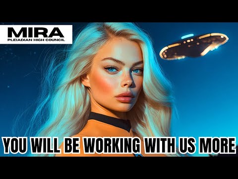 "2025 & The New Starseed Missions…" – The Pleiadian High Council | MIRA