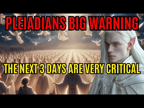 Pleiadian Warning: What You Need to Know About the 3 Days of Darkness!