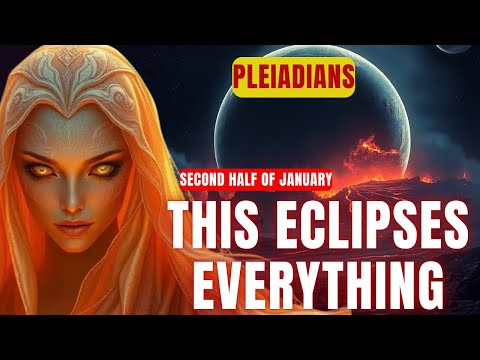 [The Pleiadian Message] Prepare for the Storm: What’s Really Coming in the Second Half of January
