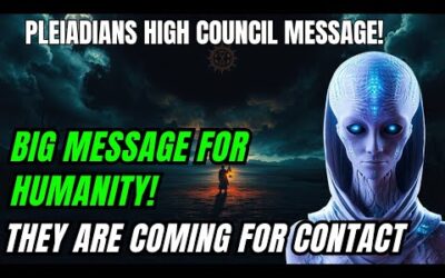 Pleiadians Big Message for Humanity that They are Coming to Contact you!