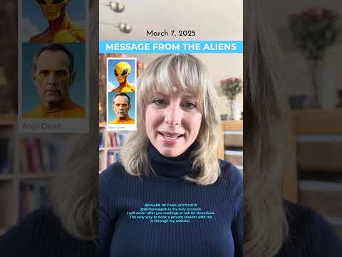 MARCH 7, 2025 – Message from the Aliens: Will They Land? Can we go on Their ships?