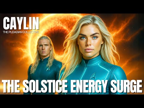 ***URGENT STARSEED MESSAGE*** – The Pleiadians | Caylin
